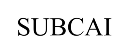 SUBCAI trademark