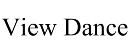 VIEW DANCE trademark