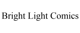 BRIGHT LIGHT COMICS trademark