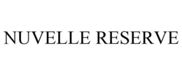 NUVELLE RESERVE trademark
