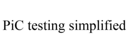 PIC TESTING SIMPLIFIED trademark