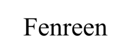FENREEN trademark