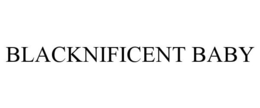 BLACKNIFICENT BABY trademark