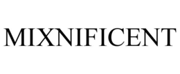 MIXNIFICENT trademark