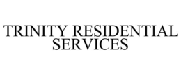 TRINITY RESIDENTIAL SERVICES trademark