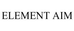 ELEMENT AIM trademark