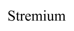 STREMIUM trademark
