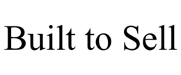 BUILT TO SELL trademark