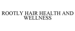 ROOTLY HAIR HEALTH AND WELLNESS trademark