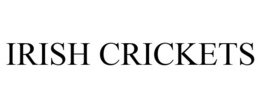IRISH CRICKETS trademark