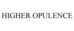 HIGHER OPULENCE trademark