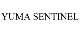 YUMA SENTINEL trademark