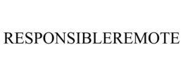 RESPONSIBLEREMOTE trademark