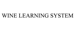 WINE LEARNING SYSTEM trademark