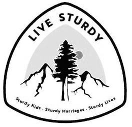 LIVE STURDY STURDY KIDS · STURDY MARRIAGES · STURDY LIVES trademark
