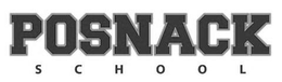 POSNACK SCHOOL trademark
