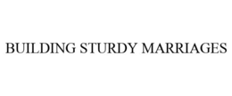 BUILDING STURDY MARRIAGES trademark