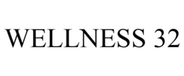 WELLNESS 32 trademark