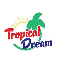 TROPICAL DREAM trademark