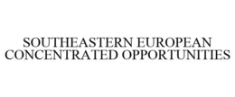 SOUTHEASTERN EUROPEAN CONCENTRATED OPPORTUNITIES trademark