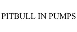 PITBULL IN PUMPS trademark