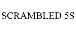 SCRAMBLED 5S trademark