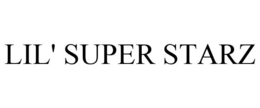 LIL' SUPER STARZ trademark