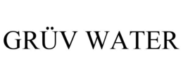 GRÜV WATER trademark