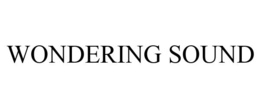 WONDERING SOUND trademark