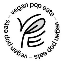 VE - VEGAN POP EATS - VEGAN POP EATS - VEGAN POP EATS - trademark