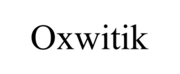 OXWITIK trademark