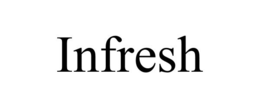 INFRESH trademark