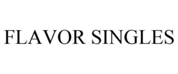 FLAVOR SINGLES trademark