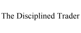 THE DISCIPLINED TRADER trademark