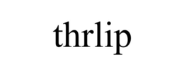 THRLIP trademark