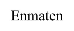 ENMATEN trademark