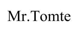 MR.TOMTE trademark