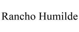 RANCHO HUMILDE trademark