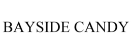 BAYSIDE CANDY trademark
