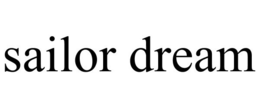 SAILOR DREAM trademark