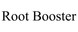 ROOT BOOSTER trademark