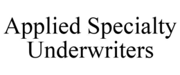 APPLIED SPECIALTY UNDERWRITERS trademark