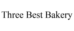 THREE BEST BAKERY trademark