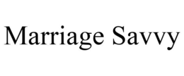 MARRIAGE SAVVY trademark