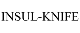 INSUL-KNIFE trademark
