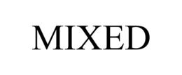 MIXED trademark
