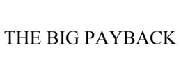 THE BIG PAYBACK trademark