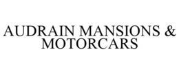 AUDRAIN MANSIONS & MOTORCARS trademark