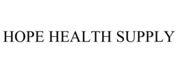 HOPE HEALTH SUPPLY trademark