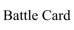 BATTLE CARD trademark
